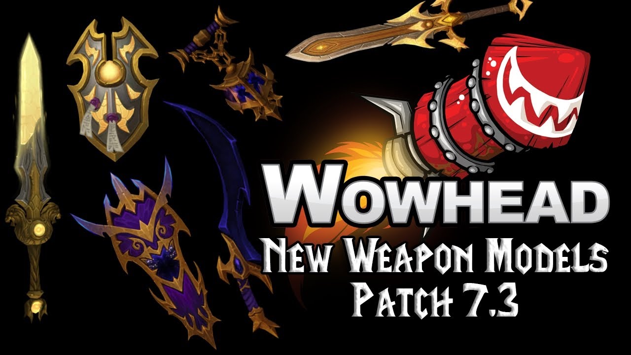 New Weapon Models Patch 7 3 Youtube