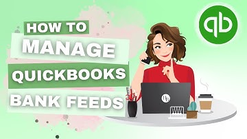 How To Manage QuickBooks Online Bank Feeds | QBO Tutorial | The Home Bookkeeper