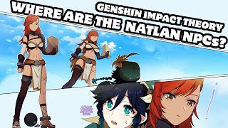 Where Are The Natlan NPCs? - Genshin Impact Theory