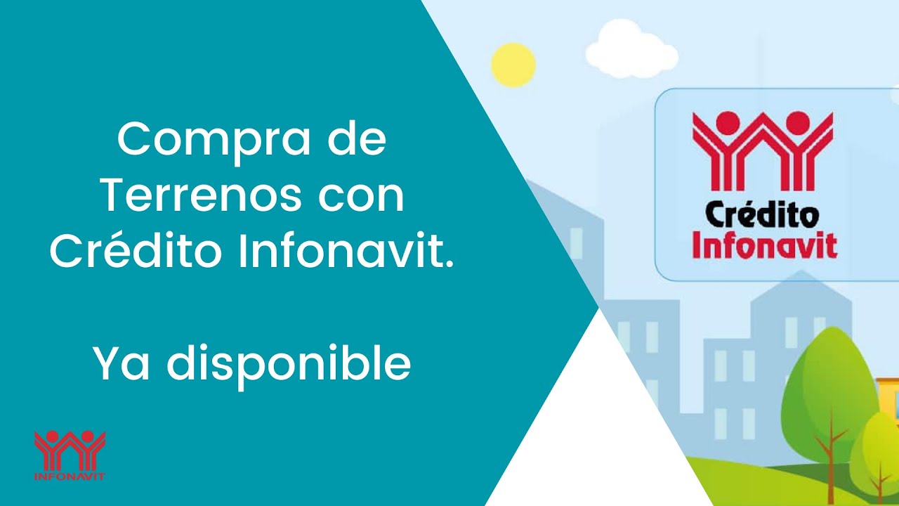 Infonavit: Anuncio de Crediterreno (Compra de Terrenos con Crédito Infonavit)