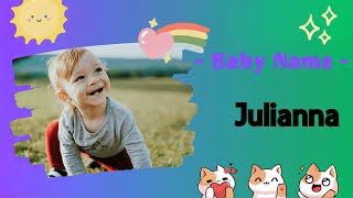 JULIANNA | Julianna name meaning | Girl Name Meaning | From the House of Julius, soft-haired, y (202