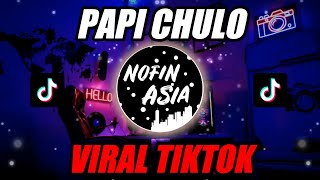 DJ PAPI CHULO KOPLO VIRAL TIKTOK | REMIX FULL BASS TERBARU 2020