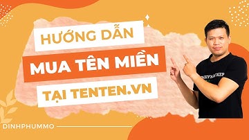 Hướng Dẫn Mua Tên Miền Tại Tenten.vn