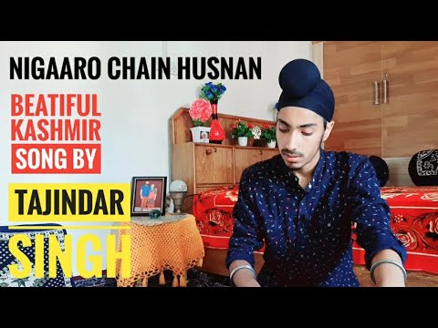 Nigaaro Chain Husnan By Tajindar Singh  Beautiful Kashmiri Song By Sikh Boy 