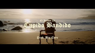 Cupido Bandido - El Jordan 23 (Prod. Bigcvyu) (Official Video).