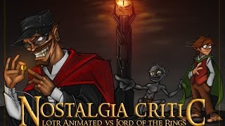 Old vs New – LoTR Animated vs Lord of the Rings  Nostalgia Critic