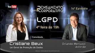 14º Episódio | Cristiane Beux, advogada especialista na LGPD (Lei Geral de Proteção de Dados)