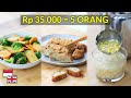 Rp 35 Ribu Lima Orang! Gurih, Bergizi, Kenyang [Kualitas Restoran]