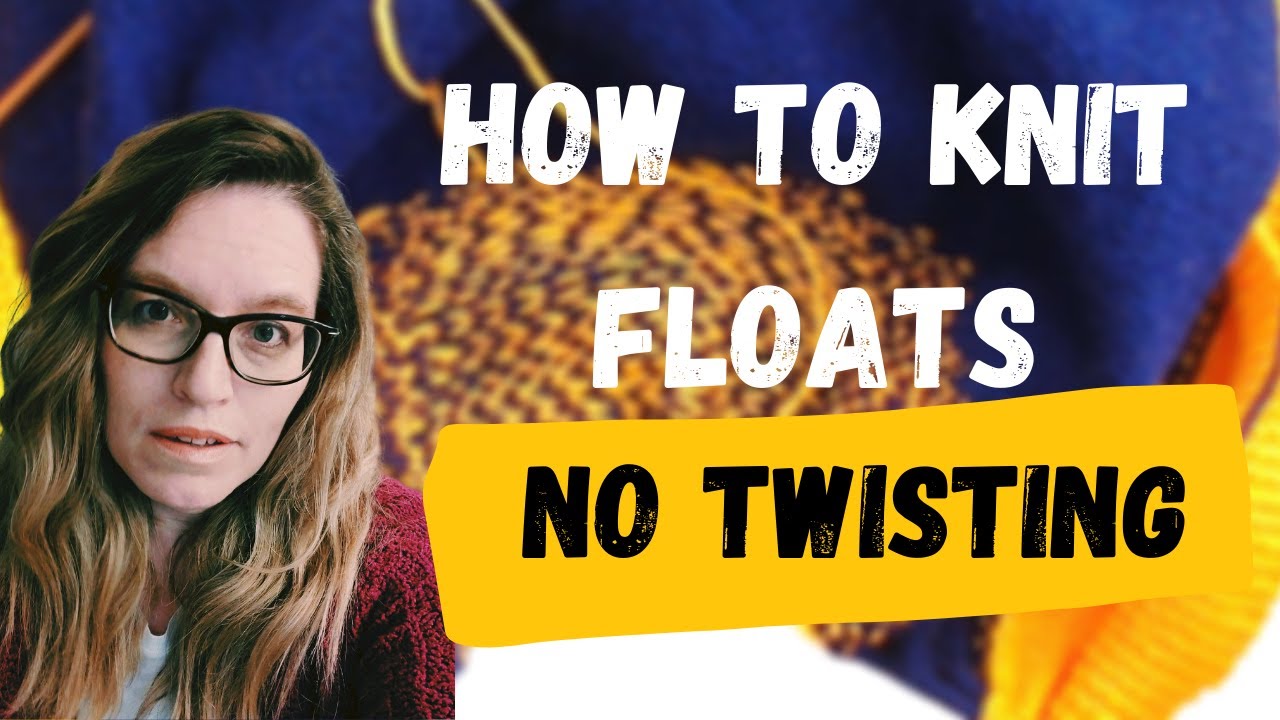 Two stranded knitting, No twist floats. YouTube