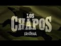 El Fantasma - Los Chapos (Audio Oficial)