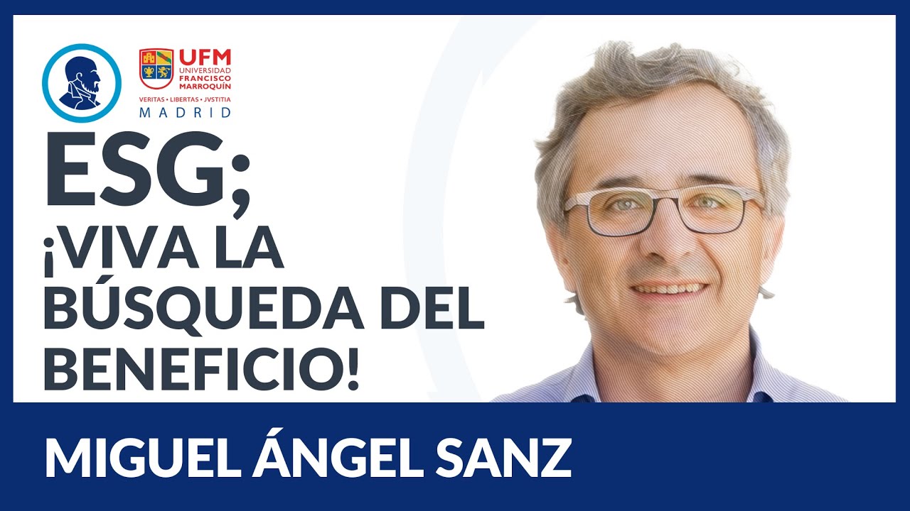 empresas-esg-viva-la-b-squeda-del-beneficio-miguel-ngel-sanz