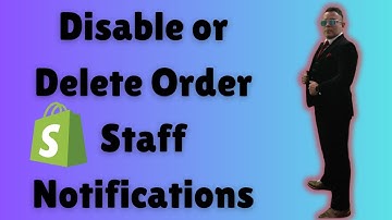 Shopify How to Disable or Delete Staff Order Notifications