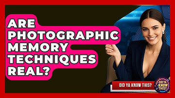Are Photographic Memory Techniques Real? - Did Ya Know This