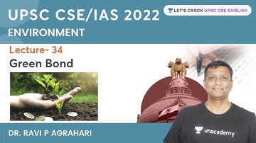 L34 Green Bond | Environment | UPSC CSE/IAS 2022 | Ravi P Agrahari
