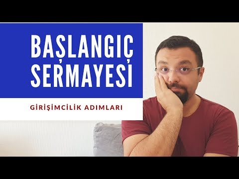 Video: Gerçek başlangıç sermayesi nedir?