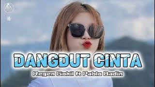 🌴DANGDUT CINTA (Regen Gokil Ft Pablo Badin)🔥