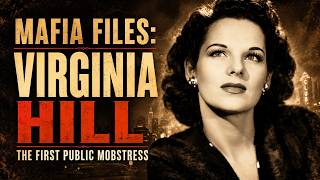 Mafia Files: Virginia Hill