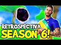 ÚLTIMO ADEUS PARA SEASON 6 C2! RETROSPECTIVA TEMPORADA 6 FORTNITE!