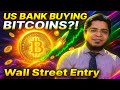 US Banks Now Selling Bitcoin! The Biggest Crypto Shift in History Has Begun