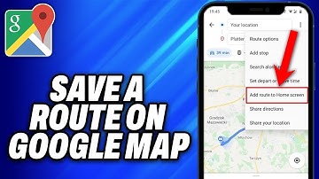 How To Save A Route On Google Maps (2025) - Easy Fix