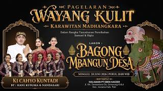 🔴LIVE PAGELARAN WAYANG KULIT KI CAHYO KUNTADI LAKON BAGONG MBANGUN DESA