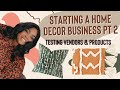 STARTING A HOME DECOR BUSINESS - FINDING A SUPPLIER AND PICKING PRODUCTS + 4K GIVEAWAY !!