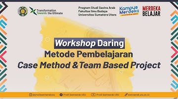 Workshop Daring : Metode Pembelajaran Case Method & Team Based Project