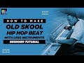 How to make old skool beat  hip hop beat production  deconstruction  reaction tv 121