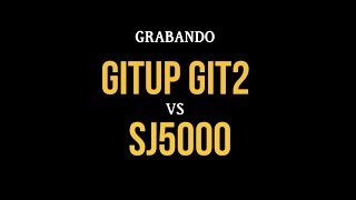 GITUP GIT2 VS SJ5000