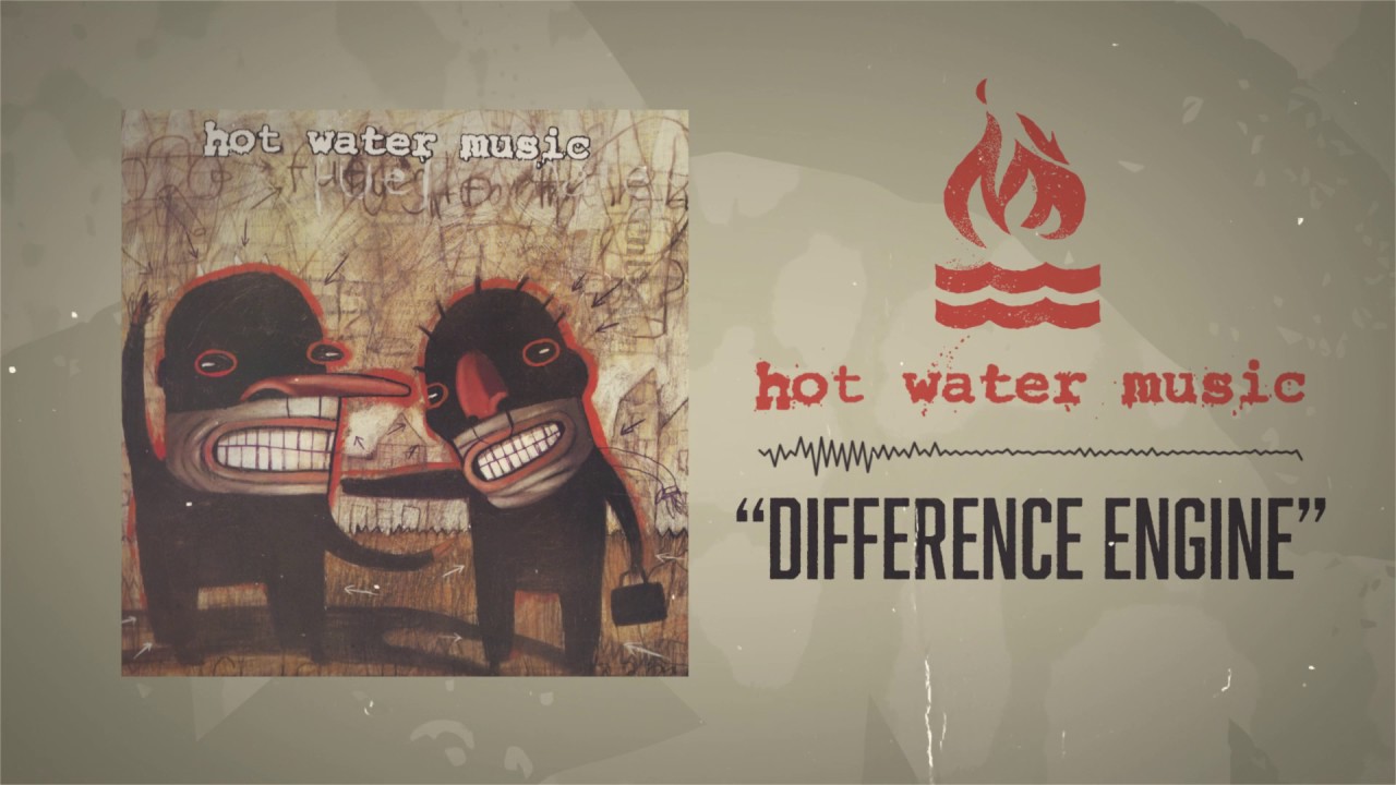 ⁣Hot Water Music - Difference Engine