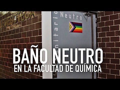 Instalan baño neutro en Facultad de Química - UNAM Global