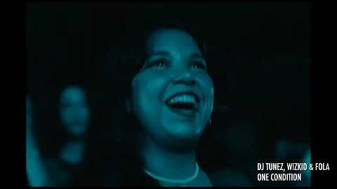 DJ Tunez, Wizkid, FOLA - One Condition (Visualizer)