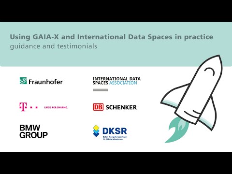 Using GAIA-X and International Data Spaces in practice - guidance and testimonials