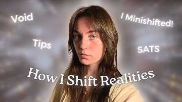 How I Shift Realities | What it Feels Like, Tips & Tricks ☆