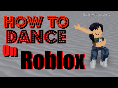 HOW TO DANCE ON ROBLOX | ROBLOX