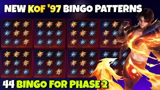 NEW KOF'97 BINGO PATTERNS 2024 | 44 NEW PATTERNS | MLBB |