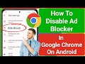 How To Disable Ad Blocker In Google Chrome On Android (2023) | Stop Ads On Google Chrome