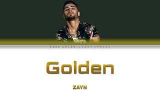 ZAYN 'Golden' Lyrics [Color Coded ENG_ESP]