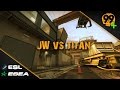 Esl esea pro league jw vs titan