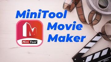 How to Use MiniTool Movie Maker to Create and Edit Stunning Videos - Free & Easy Video Editing Tool