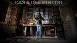 Casa Abandonada: El Pintor [Urbex] [Abandonos España]
