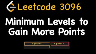 Leetcode 3096: Minimum Levels to Gain More Points - Python