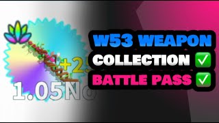 W53 WEAPON COLLECTION AND BATTLE PASS COMPLETED 💪🏼 WEAPON FIGHTING SIMULATOR ROBLOX PAPTAB