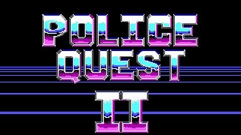 Police Quest 2 - Intro/Opening - English - (Roland MT-32) MS-DOS Game