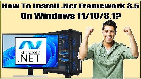 How To Enable/Install  Net Framework 3 5 On Windows 11 Fix 0x800f0906, 0x800f0907, 0x800f081f Errors