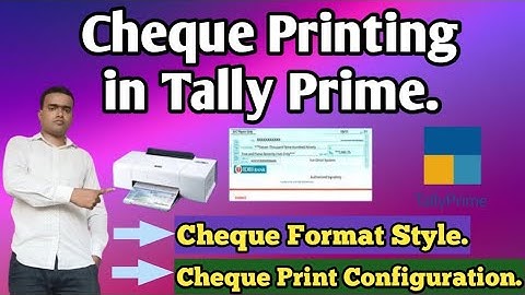 how to print Cheque in Tally prime II Mastering Cheque Printing in Tally Prime II @AccountsAdvice
