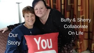Buffy and Sherry's Collaboration Video