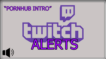 Twitch Sound"PORNHUB INTRO"#4 - Follow Sound, Alert Sound and Donation Sound for Twitch