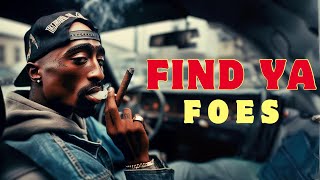 2Pac - Find Ya Foes (ft. Lil' Kim & Biggie)