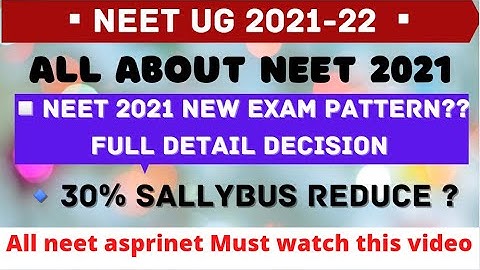 ALL About Neet 2021 l Neet 2021 New Exam pattern? Full detail decision l Neet Sallybus reduce? l nta